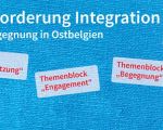 Themenabend „Herausforderung Integration – für mehr Begegnung in Ostbelgien“